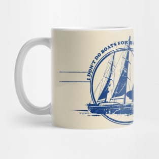 no boats no more Mug